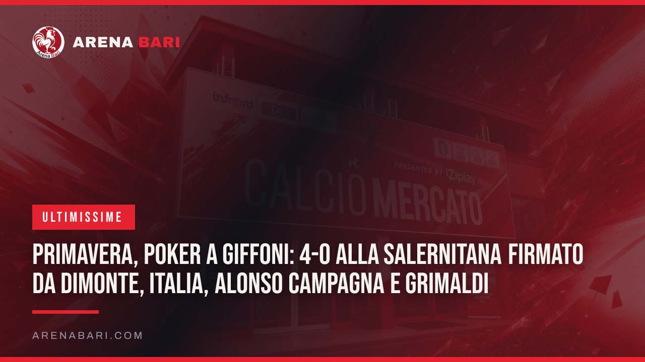Primavera, poker a Giffoni: 4-0 alla Salernitana firmato da Dimonte, Italia, Alonso Campagna e Grimaldi